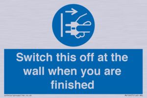 Switch this off at the wall when you are finished